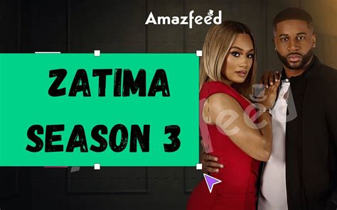 when is zatima coming back on|Zatima Season 3: Release Date, Cast, and Plot Updates